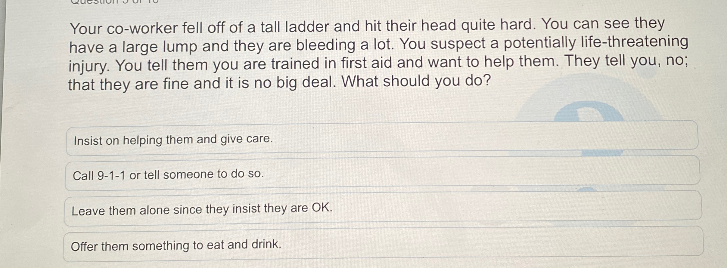 Solved Your co-worker fell off of a tall ladder and hit | Chegg.com