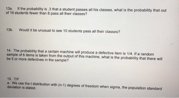 Solved 13a. If the probability is .3 that a student passes | Chegg.com