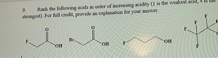 Solved 9. Rank the following acids in order of increasing | Chegg.com