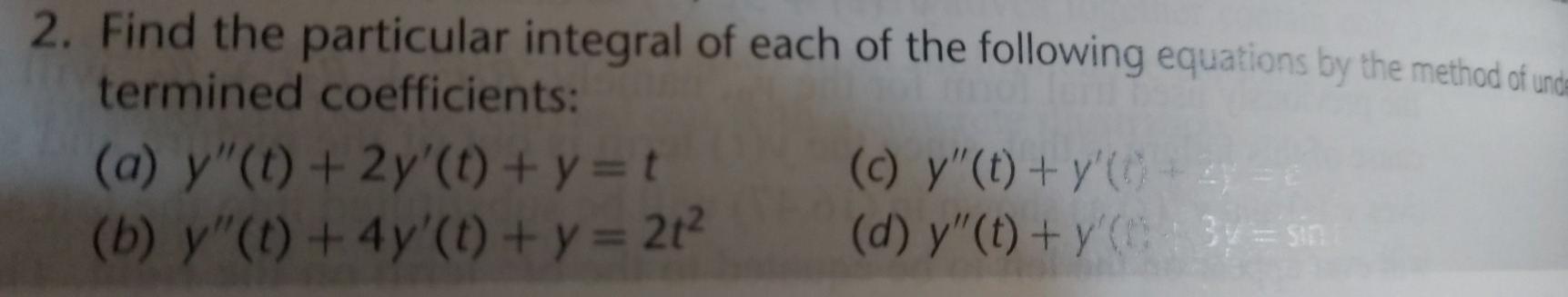 Solved 2. Find the particular integral of each of the | Chegg.com