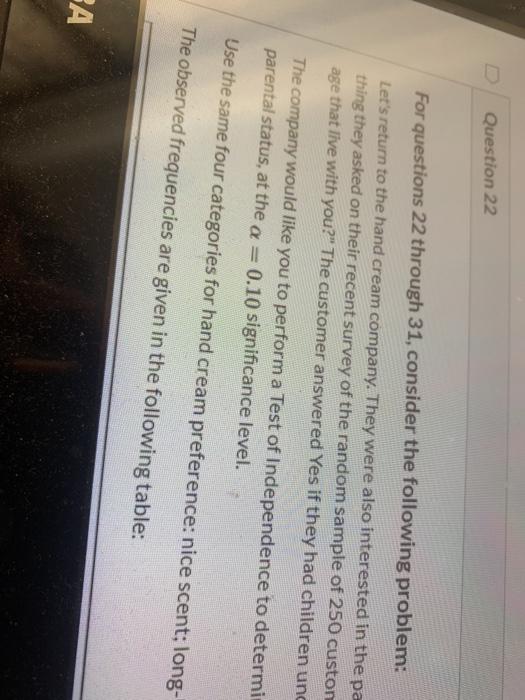 Solved Question 22 For questions 22 through 31, consider the | Chegg.com