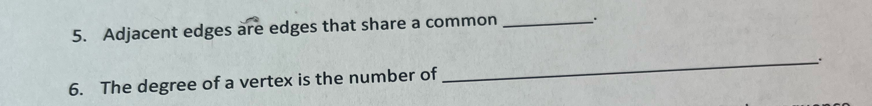 Solved Adjacent edges are edges that share a common | Chegg.com