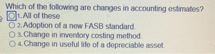 solved-which-of-the-following-are-changes-in-accounting-chegg