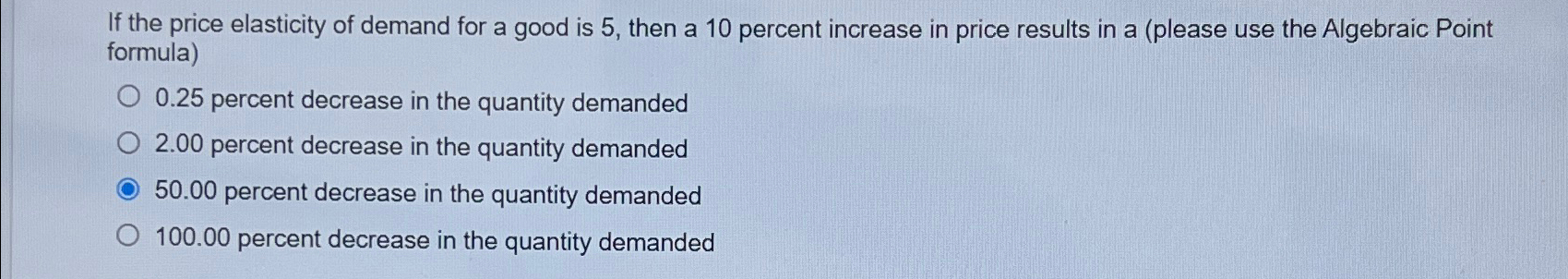 Solved If the price elasticity of demand for a good is 5 , | Chegg.com