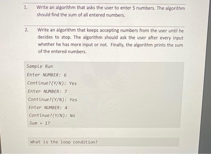 Solved 1. Write an algorithm that asks the user to enter 5 | Chegg.com