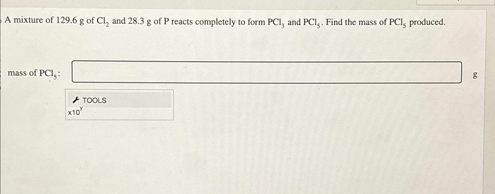 Solved A mixture of 129.6g ﻿of Cl2 ﻿and 28.3g ﻿of P ﻿reacts | Chegg.com