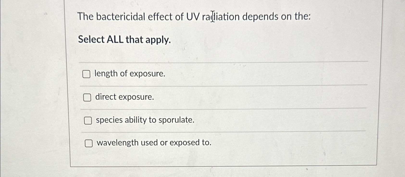 Solved The Bactericidal Effect Of UV Radliation Depends On | Chegg.com