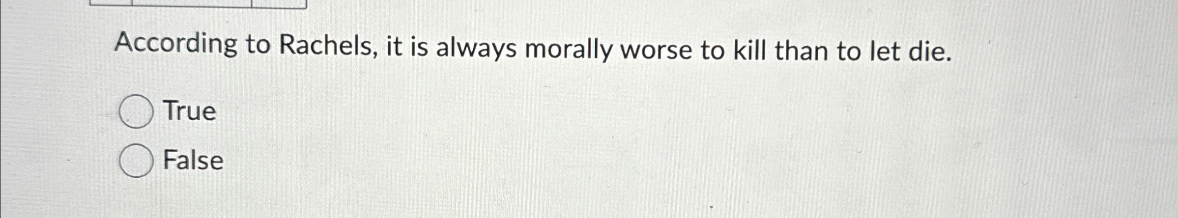 Solved According to Rachels, it is always morally worse to | Chegg.com