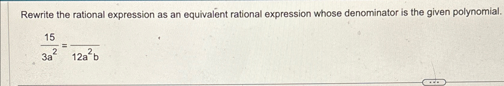 Solved Rewrite the rational expression as an equivalent | Chegg.com