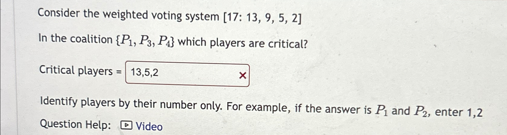 Consider the weighted voting system 17:13,9,5,2In the | Chegg.com