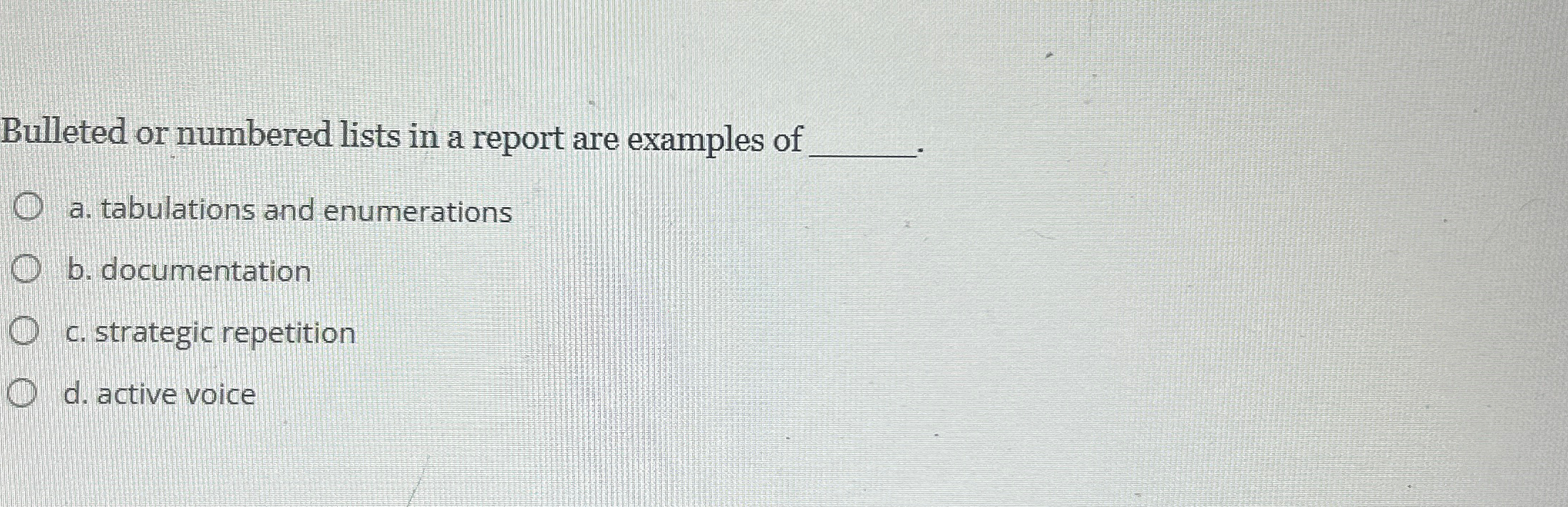 Solved Bulleted or numbered lists in a report are examples | Chegg.com