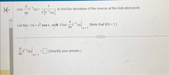 Solved Use dxdf−1(x)=f′[f−1(x)]1 to find the derivative of | Chegg.com