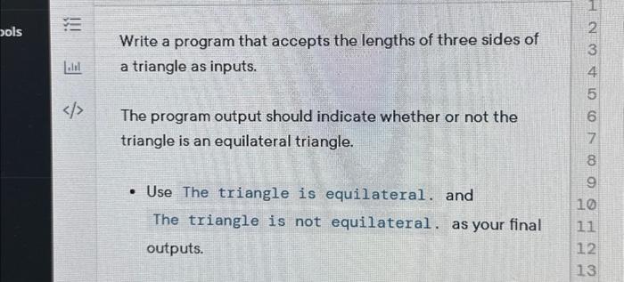 Solved Write a program that accepts the lengths of three | Chegg.com