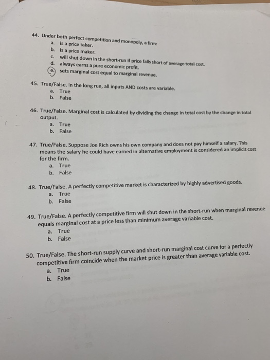 Solved 44. Under both perfect competition and monopoly, a