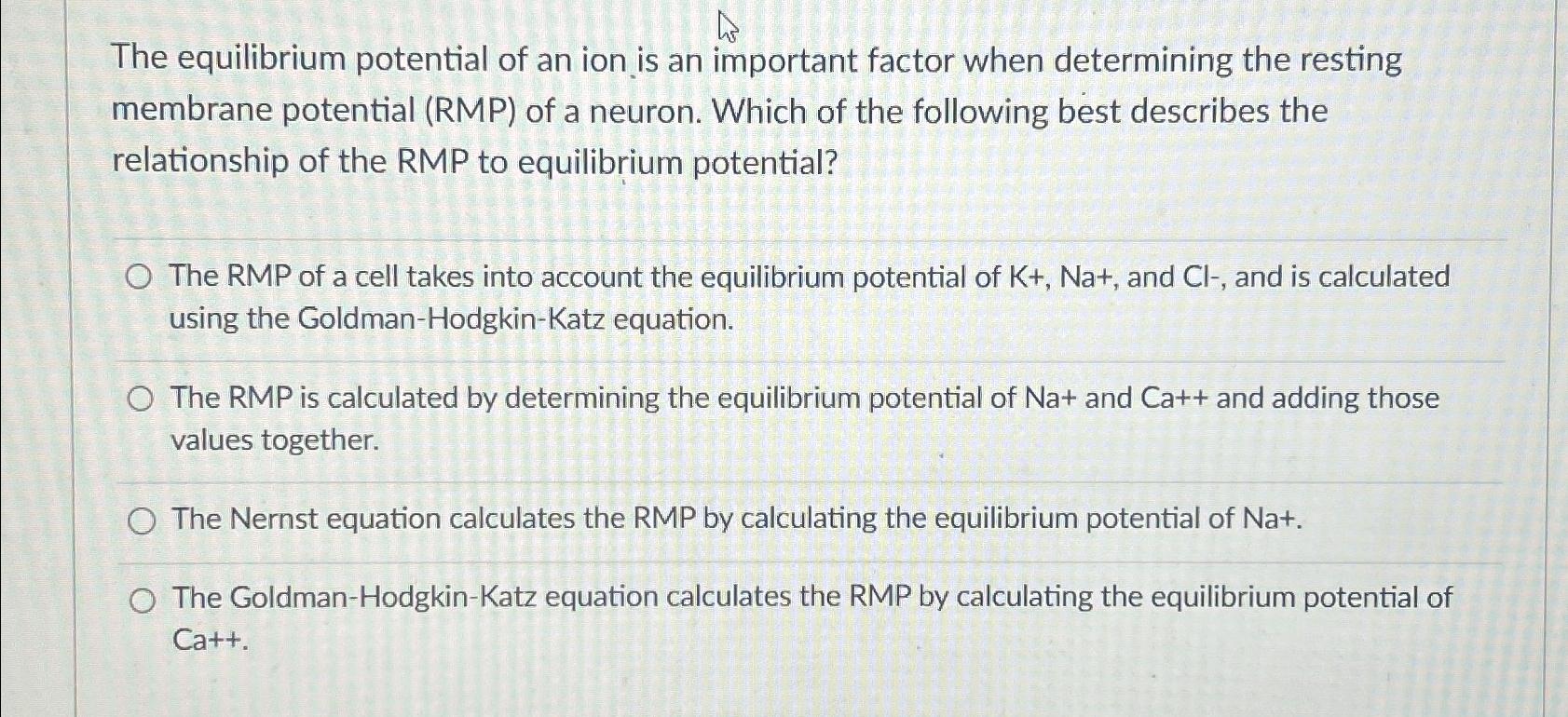 Solved The equilibrium potential of an ion is an important | Chegg.com