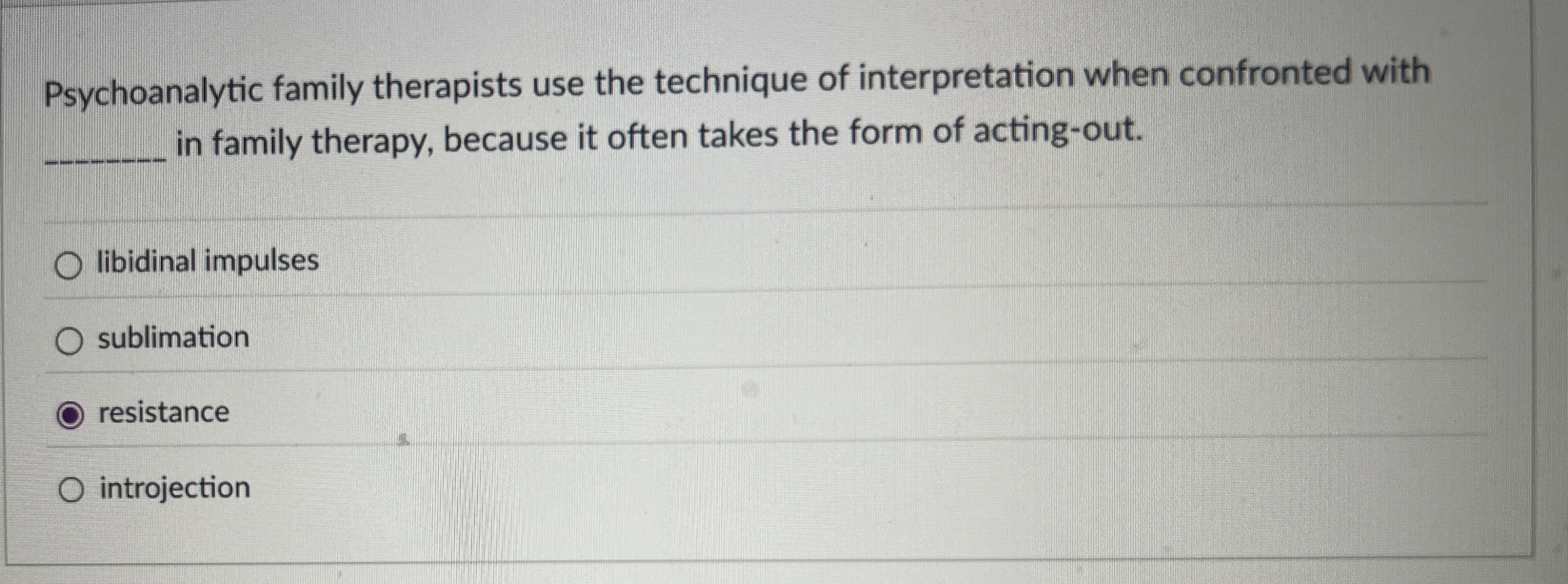 Solved Psychoanalytic family therapists use the technique of | Chegg.com