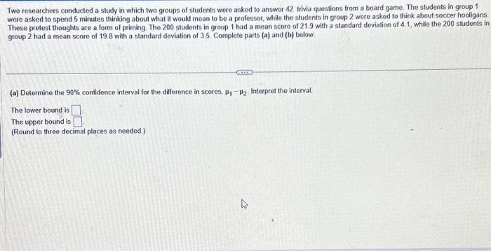 Solved Two researchers conducted a study in which two groups | Chegg.com