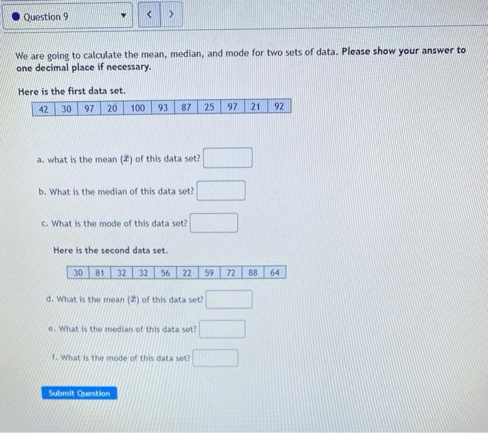 Solved We are going to calculate the mean, median, and mode | Chegg.com