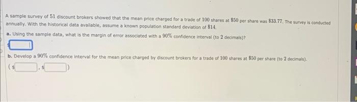 Solved A Sample Survey Of 51 Discount Brokers Showed That | Chegg.com