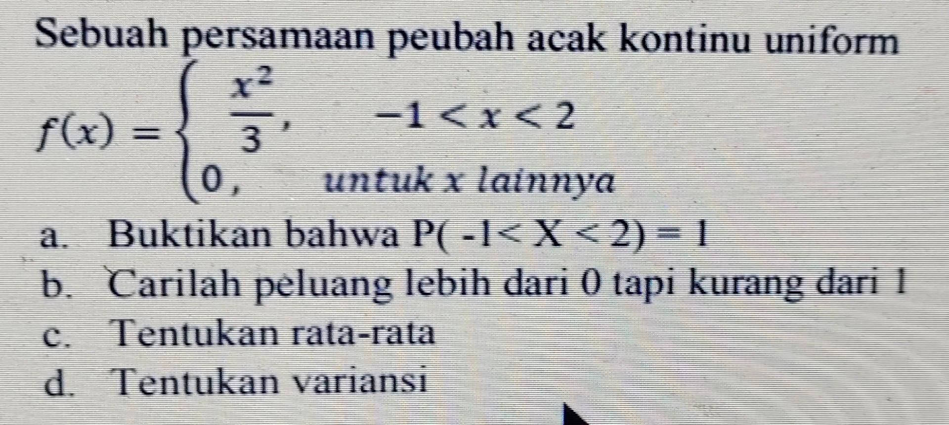 Solved Sebuah persamaan peubah acak kontinu uniform | Chegg.com