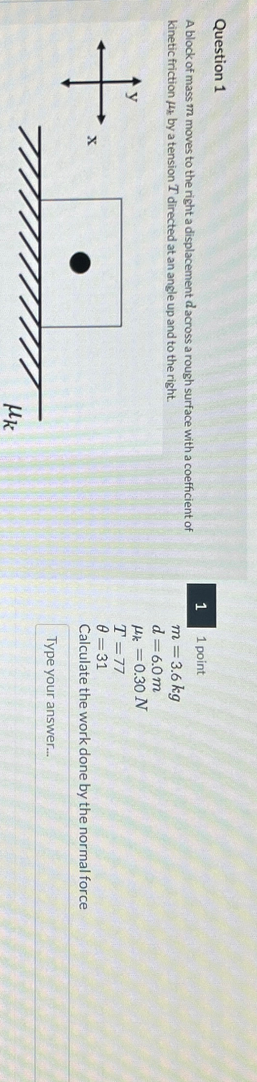 Solved Question 1A block of mass m ﻿moves to the right a | Chegg.com