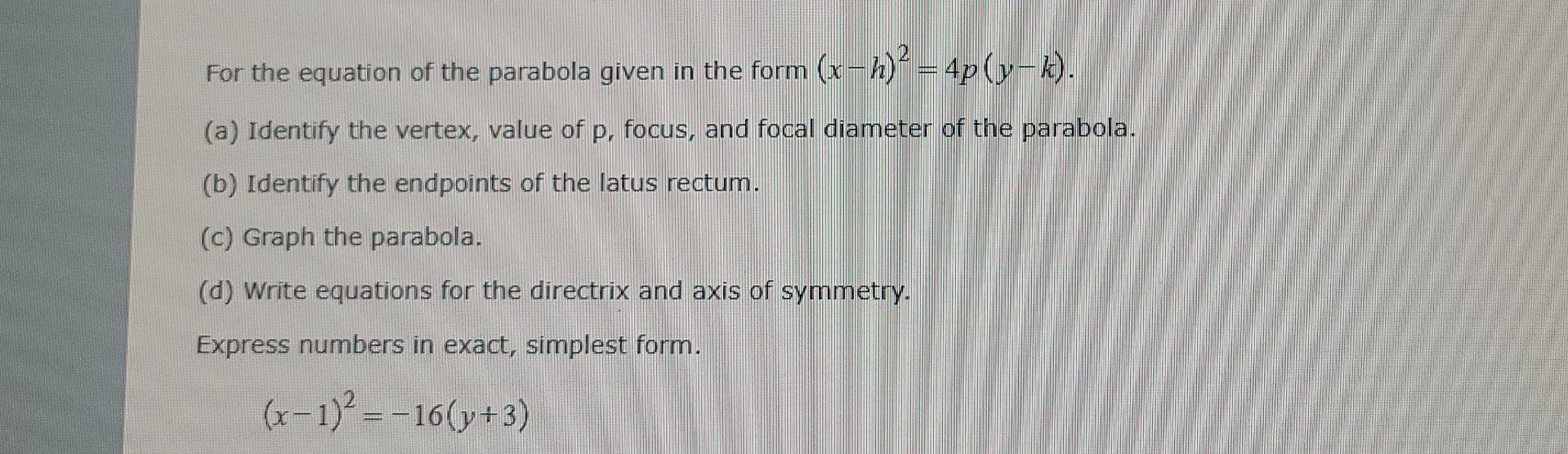 Solved For The Equation Of The Parabola Given In The Form 