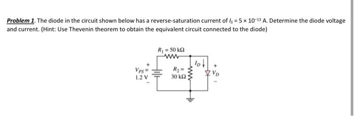 Solved Problem 1. The diode in the circuit shown below has a | Chegg.com