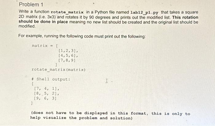 Solved Problem 1 Write a function rotate_matrix in a Python | Chegg.com