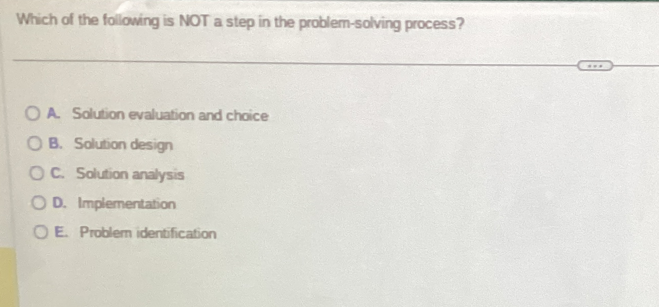 Solved Which of the following is NOT a step in the | Chegg.com