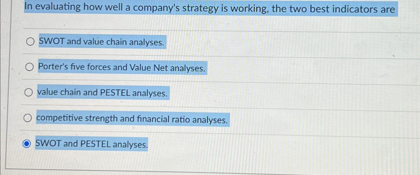 Solved In Evaluating How Well A Company S Strategy Is Chegg Com