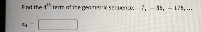 solved-find-the-4th-term-of-the-geometric-sequence-9-54-chegg