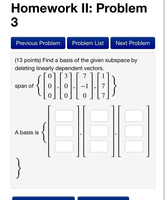 Solved Homework II: Problem 3 Previous Problem Problem List | Chegg.com