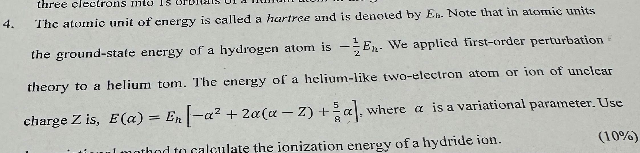 Solved The atomic unit of energy is called a hartree and is | Chegg.com