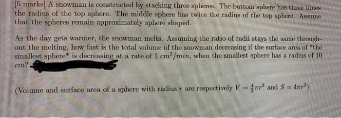 Solved 5 Marks A Snowman Is Constructed By Stacking Three Chegg Com