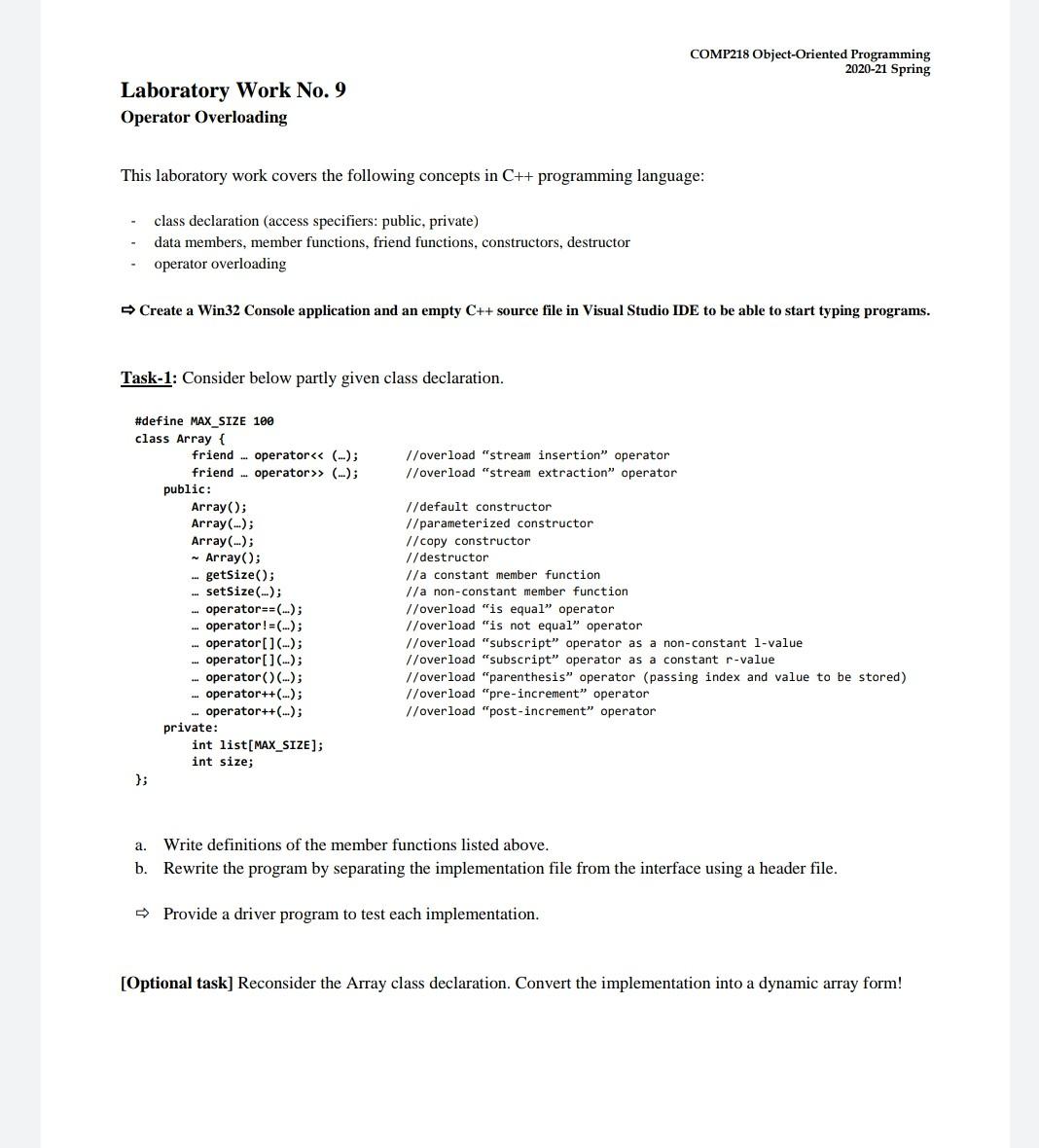 Operator Overloading Operator Overloading allows a programmer to