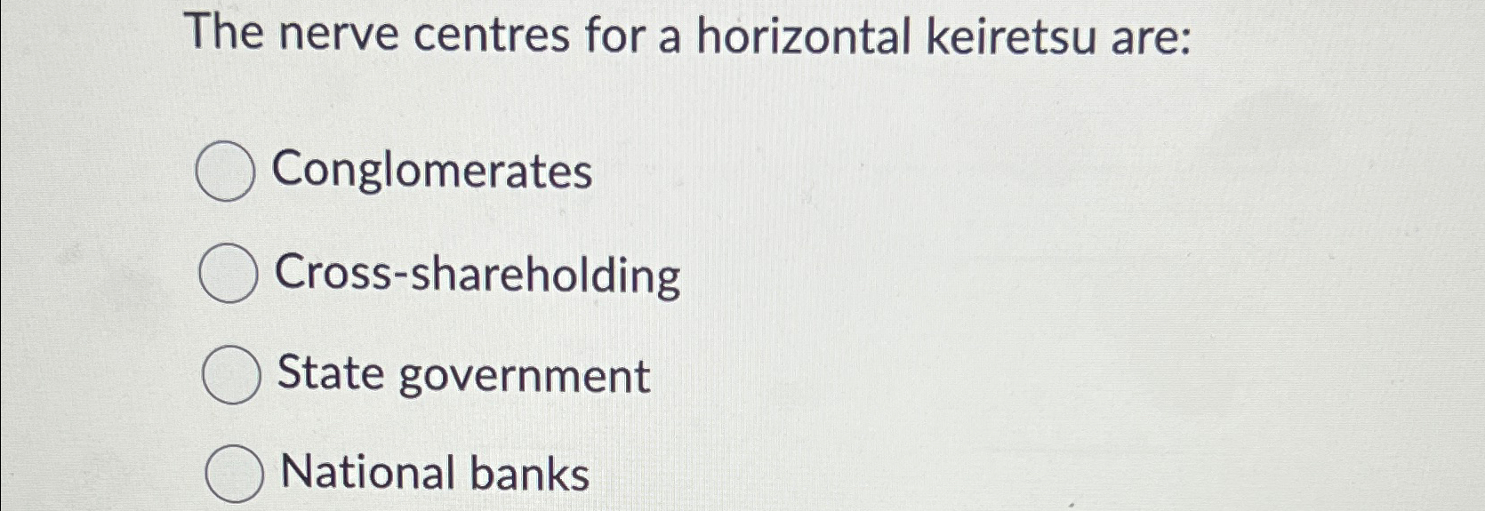Solved The nerve centres for a horizontal keiretsu