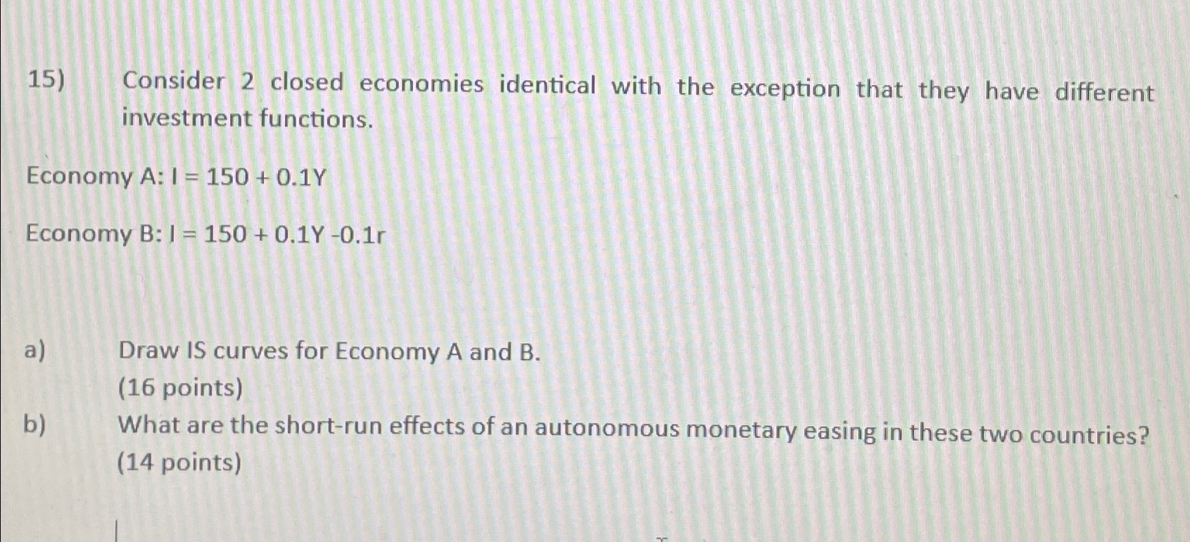 Solved Consider 2 ﻿closed economies identical with the | Chegg.com