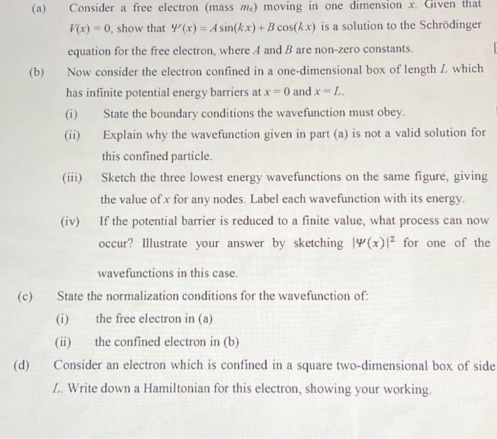 Solved (a) Consider a free electron (mass mc ) moving in one | Chegg.com
