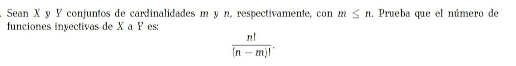 Sean \( X \) y \( Y \) conjuntos de cardinalidades \( m \) y \( n \), respectivamente, con \( m \leq n \). Prueba que el núme