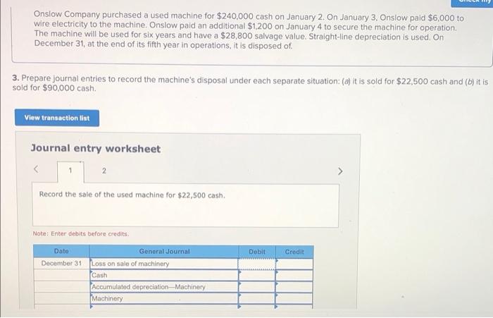 Solved Onslow Company purchased a used machine for $240,000 