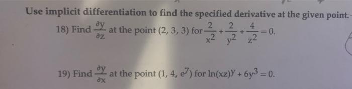 Solved Use implicit differentiation to find the specified | Chegg.com