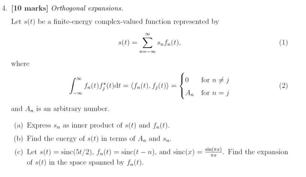 Solved 4 10 Marks Orthogonal Expansions Let S T Be A Chegg Com