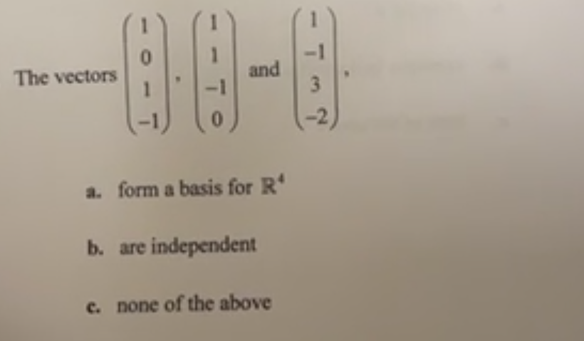 Solved The vectors ⎝⎛101−1⎠⎞,⎝⎛11−10⎠⎞ and ⎝⎛1−13−2⎠⎞, a. | Chegg.com