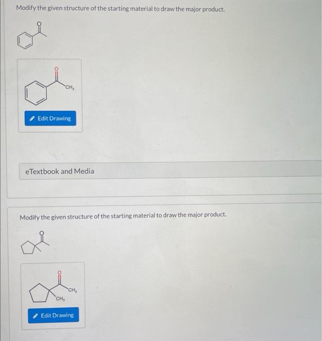 Modify the given structure of the starting material | Chegg.com