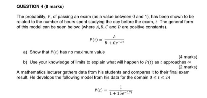 Solved QUESTION 4 (8 marks) The probability, P, of passing | Chegg.com