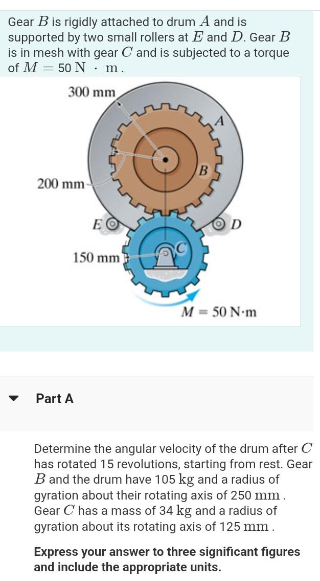 Solved Gear B ﻿is rigidly attached to drum A and is