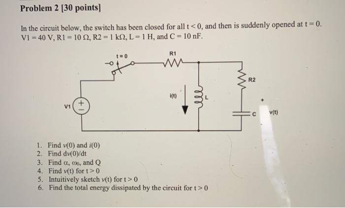 Solved Problem 2 [30 points] In the circuit below, the | Chegg.com