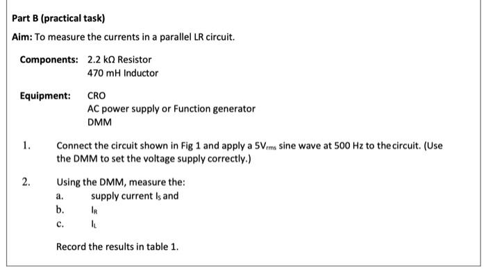 Solved Part B (practical task) Aim: To measure the currents | Chegg.com