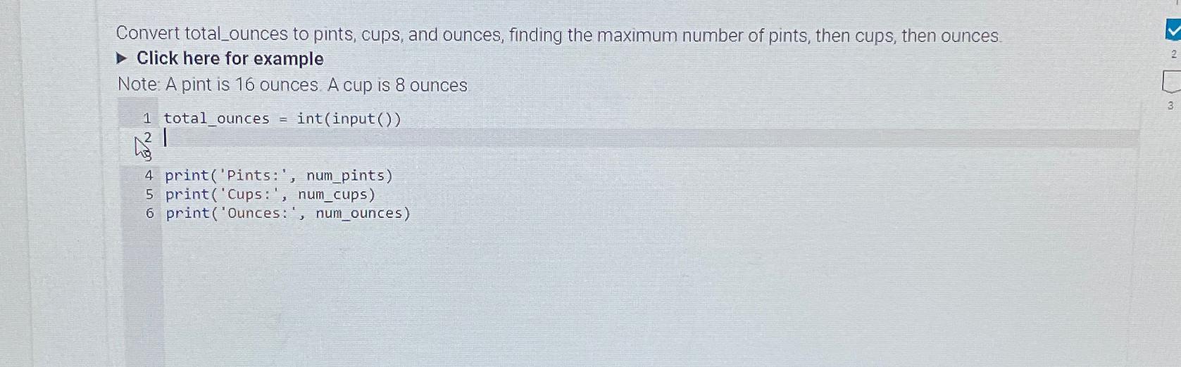 Solved Convert total_ounces to pints, cups, and ounces