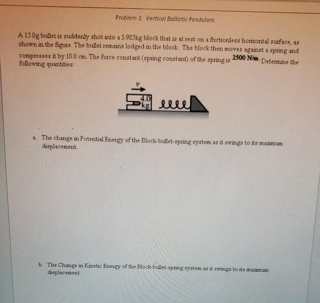 Solved Problem 1: Vertical Ballistic Pendulum. A 150g bullet | Chegg.com